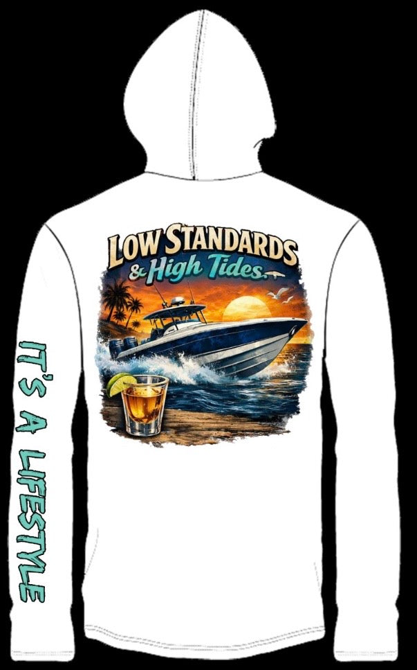 "Low Standards & High Tides" Performance Dri Fit