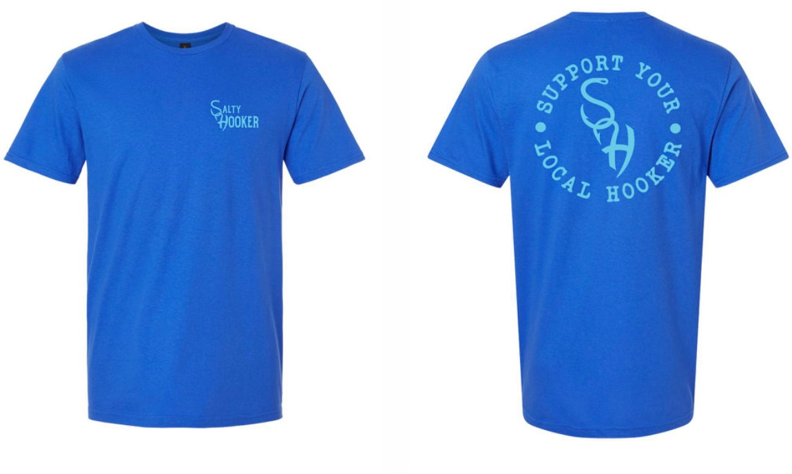 Royal Support your local hooker Tee