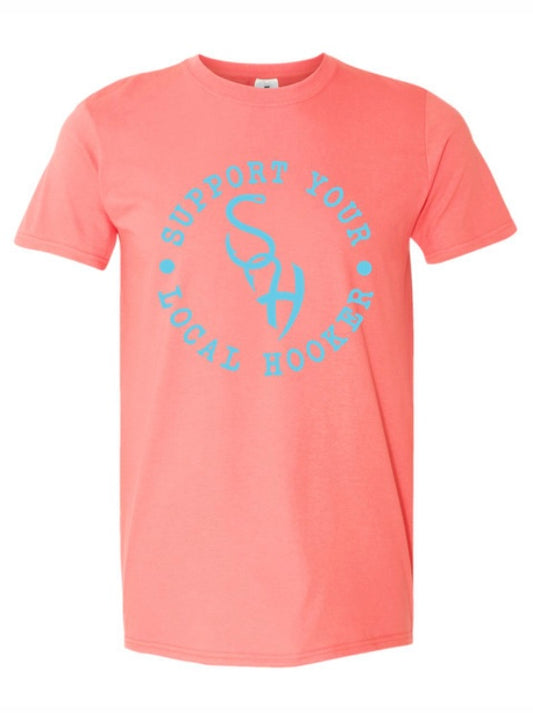 Coral support your local hooker Tee